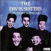 The Davis Sisters - Get Right with God [HOB] lyrics