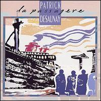 Patrick Desaunay - La Passegere lyrics