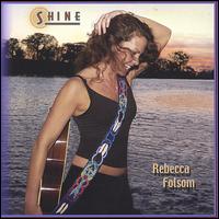 Rebecca Folsom - Shine lyrics