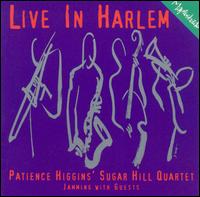 Patience Higgins - Live in Harlem lyrics