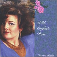 Victoria Parks - Wild English Rose lyrics