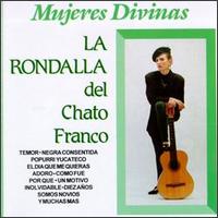 La Rondalla del Chato Franco - Mujeres Divinas lyrics