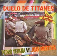 Pedro Yerena - Duelto de Titanes lyrics