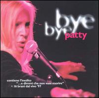 Patty Pravo - Bye Bye [live] lyrics