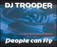 DJ Trooper - People Can Fly lyrics
