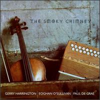 Gerry Harrington, O'Sullivan & Grae - The Smoky Chimney lyrics