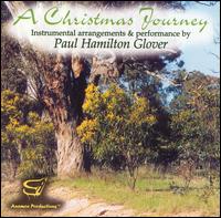 Paul Hamilton Glover - A Christmas Journey lyrics