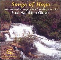 Paul Hamilton Glover - Songs of Hope lyrics