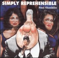Paul Shanklin - Simply Reprehensible lyrics