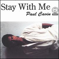 Paul Cavins - Stay With Me lyrics