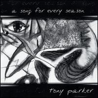 Tony Parker - A Song for Every Season lyrics