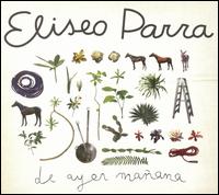 Eliseo Parra - De Ayer Manana lyrics