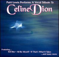 Patti Lewis - A Tribute to Celine Dion lyrics