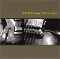 Patrick Conway - The Rocking Stone lyrics