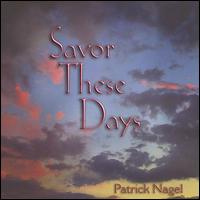 Patrick Nagel - Savor These Days lyrics