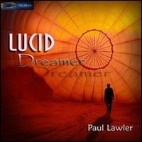 Paul Lawler - Lucid Dreamer lyrics