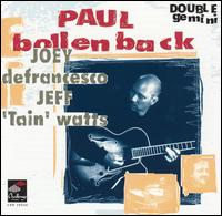 Paul Bollenback - Double Gemini lyrics