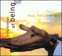 Paul Bollenback - Brightness of Being lyrics