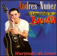 Andres Nunez - Muriendo de Amor lyrics