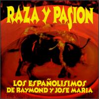 Los Espaolisimos - Raza y Pasion lyrics