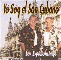 Los Espaolisimos - Y Soy el Son Cubano lyrics