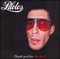Los Pilotos - Thank God for the Devil lyrics