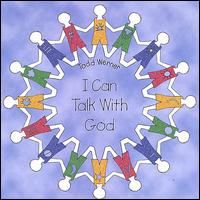 Todd Werner - I Can Talk With God lyrics