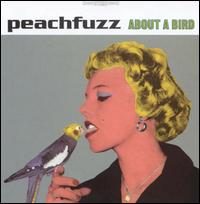 Peachfuzz - About a Bird lyrics