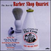 The Square Pegs - Best of Barbershop Quartet lyrics