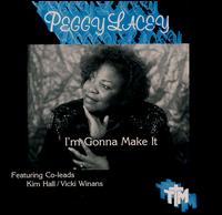 Peggy Lacey - I'm Gonna Make It lyrics