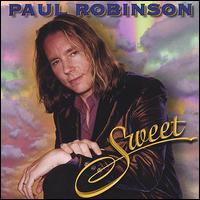 Paul Robinson - Sweet lyrics