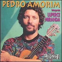 Pedro Amorim - Interprets Luperce Miranda lyrics