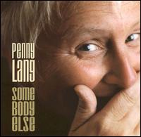 Penny Lang - Somebody Else lyrics