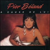 Pier Beland - Cause de Lui lyrics
