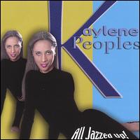 Kaylene Peoples - All Jazzed Up! lyrics