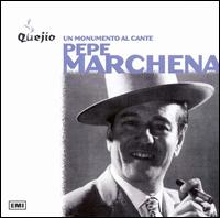Pepe Marchena - Un Monumento Al Cante lyrics