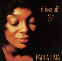 Paula Lima -  Isso A! lyrics