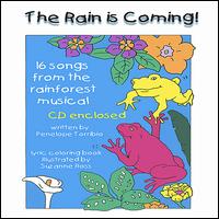 Penelope Torribio - The Rain Is Coming, A Rainforest Musical lyrics