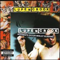 Lupen Crook - Accidents Occur Whilst Sleeping lyrics
