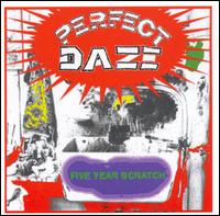 Perfect Daze - Five Year Scratch lyrics