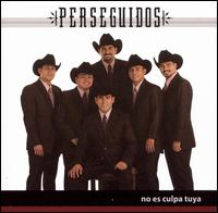Perseguidos - No Es Culpa Tuya lyrics