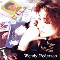 Wendy Pedersen [Florida] - Under the Influence lyrics