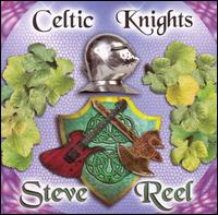 Steve Reel - Celtic Knights lyrics