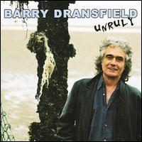 Barry Dransfield - Unruly lyrics