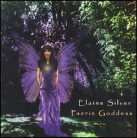 Elaine Silver - Faerie Goddess lyrics