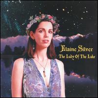 Elaine Silver - Lady of the Lake lyrics