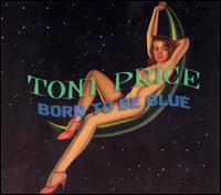 Toni Price - Born to Be Blue lyrics