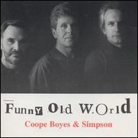 Coope, Boyes & Simpson - Funny Old World lyrics