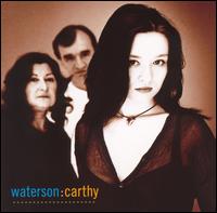 Waterson:Carthy - Waterson:Carthy lyrics
