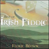 Florie Brown - Best of Irish Fiddle Tunes lyrics